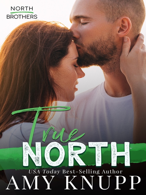 Title details for True North by Amy Knupp - Wait list